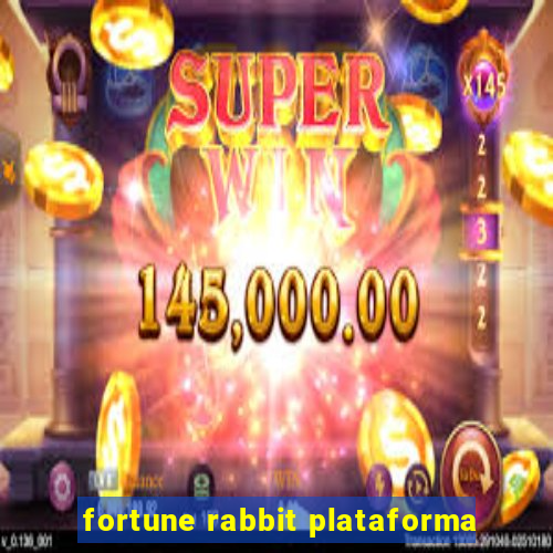 fortune rabbit plataforma